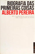 BIOGRAFIA DAS PRIMEIRAS COISAS. [1.ª EDIÇÃO]