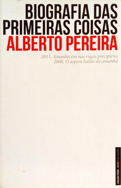 BIOGRAFIA DAS PRIMEIRAS COISAS. [1.ª EDIÇÃO]