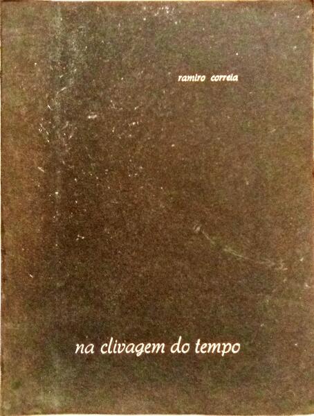 NA CLIVAGEM DO TEMPO.