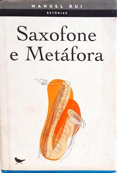 SAXOFONE E METÁFORA: ESTÓRIAS.