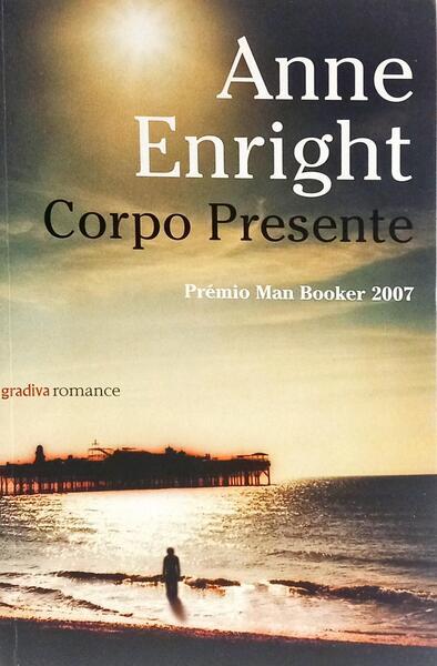 CORPO PRESENTE. [1.ª EDIÇÃO]