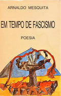 EM TEMPO DE FASCISMO.