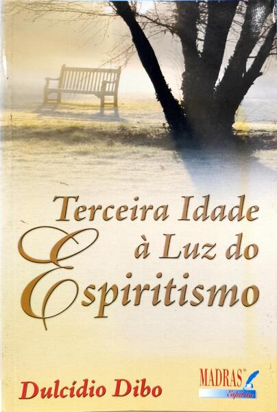 TERCEIRA IDADE À LUZ DO ESPIRITISMO,VIDA E ALÉM-VIDA.