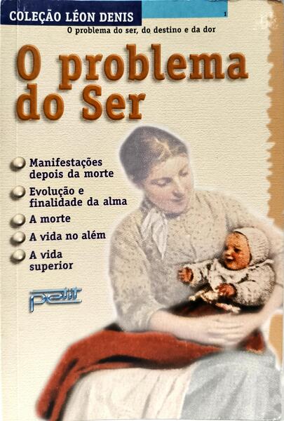 O PROBLEMA DO SER, DO DESTINO E DA DOR. [1.ª EDIÇÃO]
