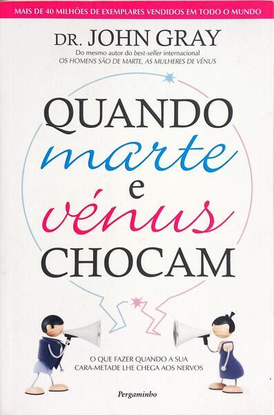 QUANDO MARTE E VÉNUS CHOCAM. [1.ª EDIÇÃO]