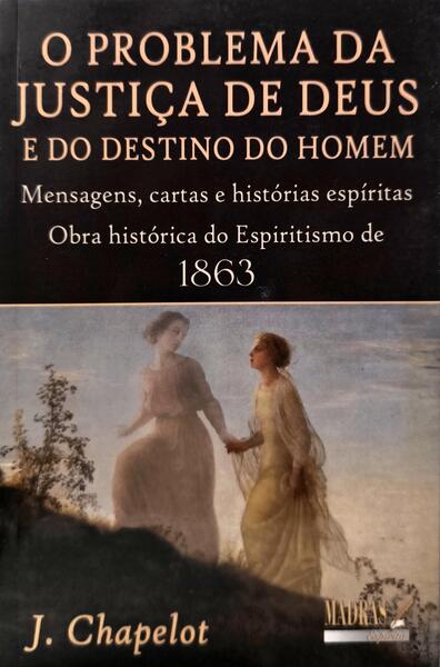 O PROBLEMA DA JUSTIÇA DE DEUS E DO DESTINO DO HOMEM.