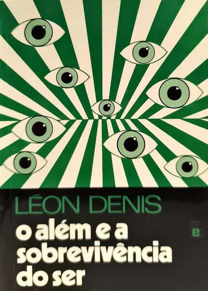 O ALÉM E A SOBREVIVÊNCIA DO SER. [9.ª EDIÇÃO]