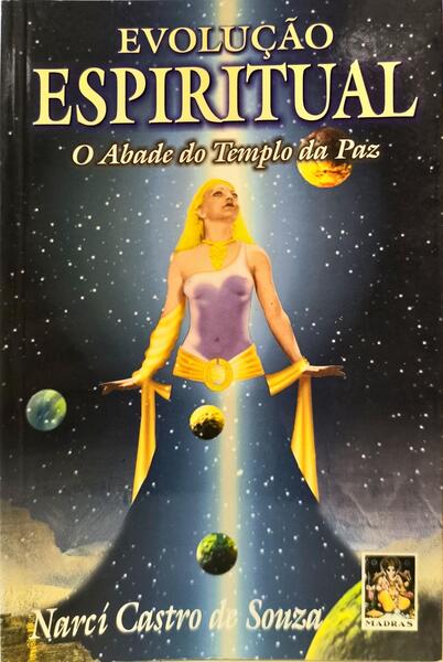 EVOLUÇÃO ESPIRITUAL, O ABADE DO TEMPLO DA PAZ.