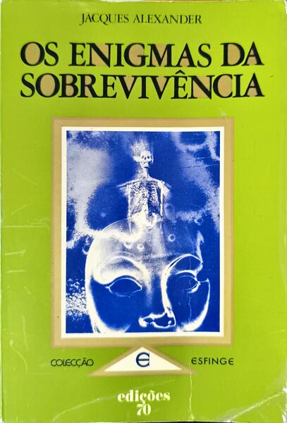 OS ENIGMAS DA SOBREVIVÊNCIA. [1977]