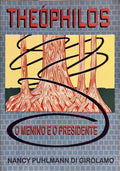 OS THEÓPHILOS: O MENINO E O PRESIDENTE.