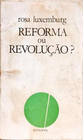 REFORMA OU REVOLUÇÃO?