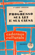 DO PROGRESSO, SUA LEI E SUA CAUSA. [2.ª EDIÇÃO]