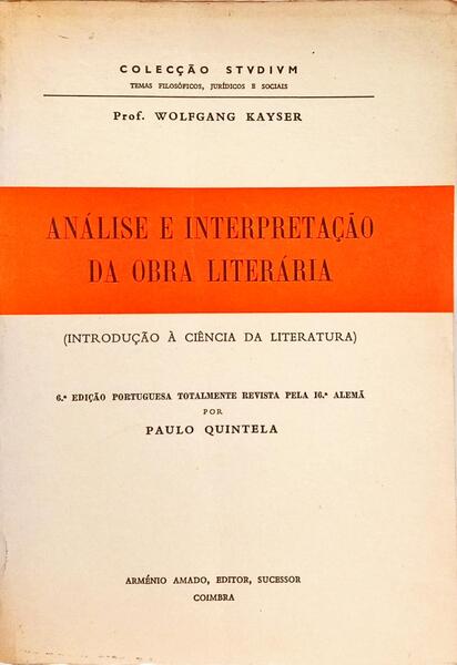 ANÁLISE E INTERPRETAÇÃO DA OBRA LITERÁRIA. [6.ª EDIÇÃO]