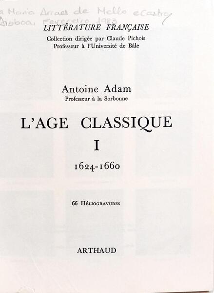 LITTÉRATURE FRANÇAISE: L'AGE CLASSIQUE. [4 VOLS.]
