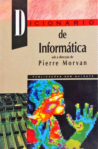 DICIONÁRIO DE INFORMÁTICA. [2.ª EDIÇÃO]