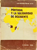 PORTUGAL Y LA SOLIDARIDAD DE OCCIDENTE, TOMO II.