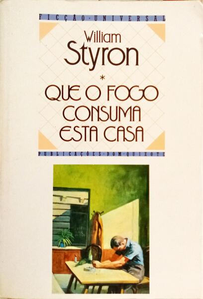 QUE O FOGO CONSUMA ESTA CASA. [1.ª EDIÇÃO]