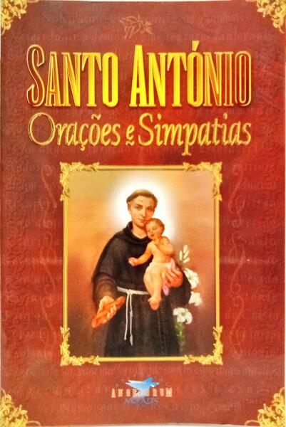 SANTO ANTÓNIO, ORAÇÕES E SIMPATIAS.