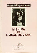 MISHIMA OU A VISÃO DO VAZIO.