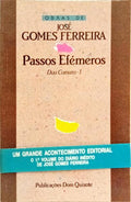 DIAS COMUNS 1, PASSOS EFÉMEROS. [1.ª EDIÇÃO, VOL. I, COM TARJA]