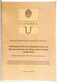 O APARELHO POLÍTICO-ADMINISTRATIVO DO ESTADO COLONIAL NA ÁFRICA PORTUGUESA (1926-1974).