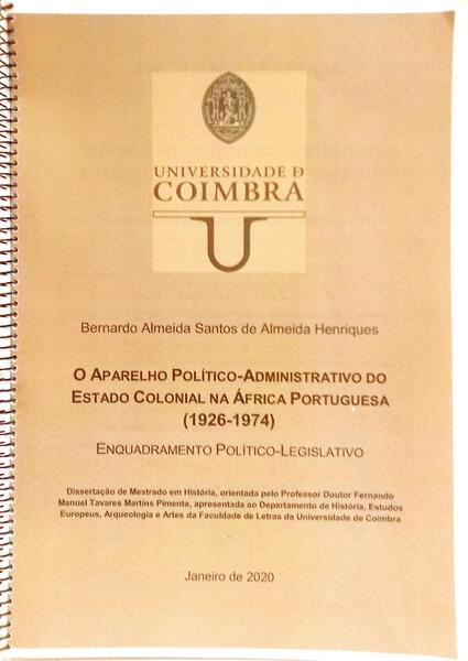 O APARELHO POLÍTICO-ADMINISTRATIVO DO ESTADO COLONIAL NA ÁFRICA PORTUGUESA (1926-1974).