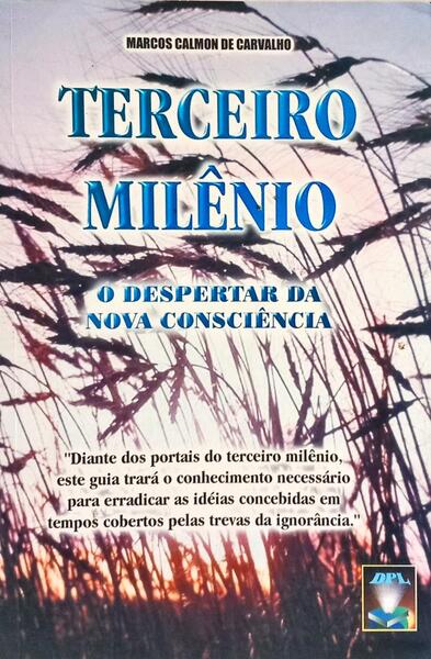 TERCEIRO MILÊNIO: O DESPERTAR DA NOVA CONSCIÊNCIA.