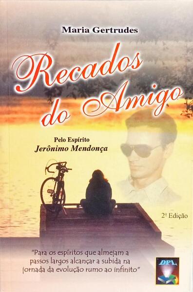 RECADOS DO AMIGO. [2.ª EDIÇÃO]