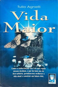 A VIDA MAIOR.