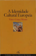 A IDENTIDADE CULTURAL EUROPEIA.