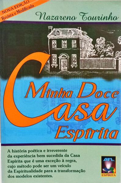 MINHA DOCE CASA ESPÍRITA.