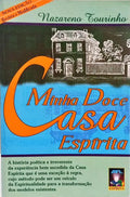 MINHA DOCE CASA ESPÍRITA.
