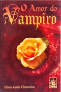 O AMOR DO VAMPIRO.
