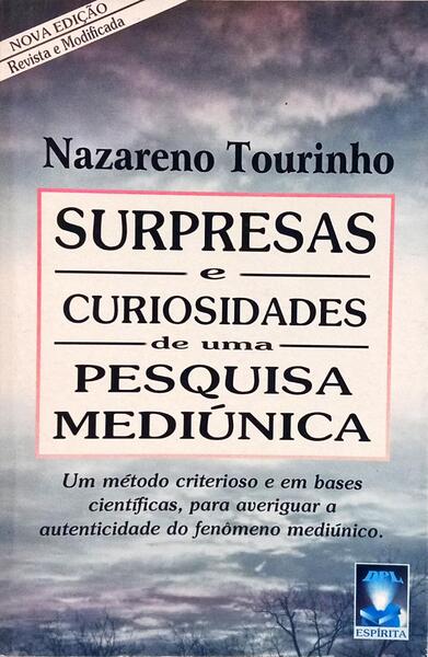 SURPRESAS E CURIOSIDADES DE UMA PESQUISA MEDIÚNICA.