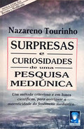 SURPRESAS E CURIOSIDADES DE UMA PESQUISA MEDIÚNICA.