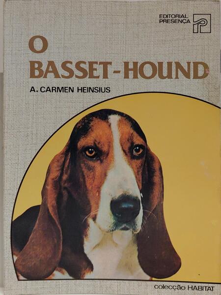 O BASSET-HOUND. [1.ª EDIÇÃO]
