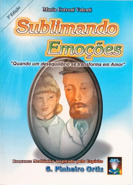 SUBLIMANDO EMOÇÕES. [3.ª EDIÇÃO]