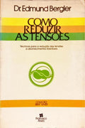 COMO REDUZIR AS TENSÕES.
