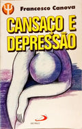 CANSAÇO E DEPRESSÃO.