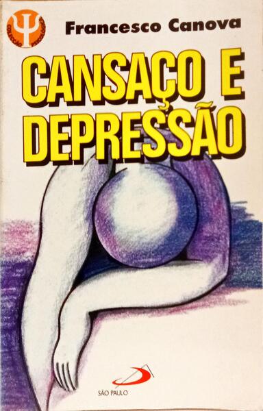 CANSAÇO E DEPRESSÃO.