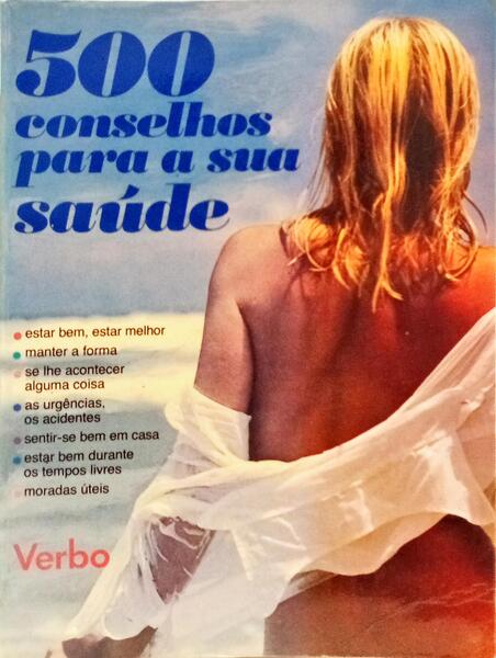 500 CONSELHOS PARA A SUA SAÚDE.