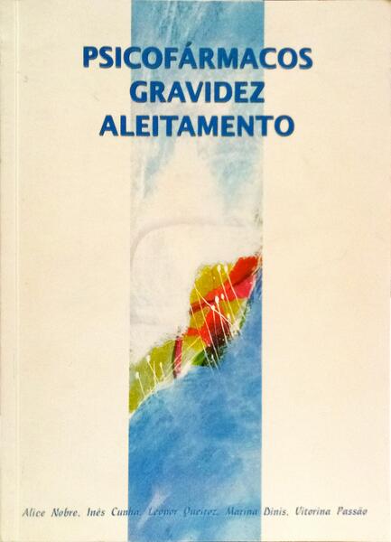 PSICOFÁRMACOS GRAVIDEZ, ALEITAMENTO.