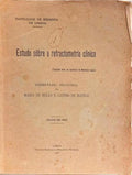 ESTUDO SÔBRE A REFRACTOMETRIA CLÍNICA.