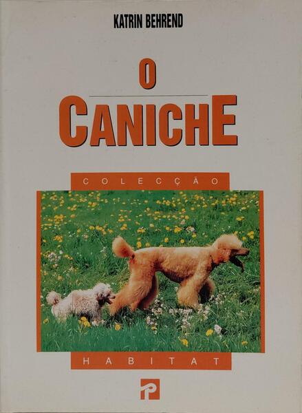 O CANICHE. [1.ª EDIÇÃO]