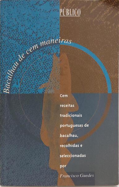 BACALHAU DE CEM MANEIRAS.