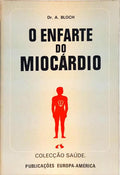 O ENFARTE DO MIOCÁRDIO.
