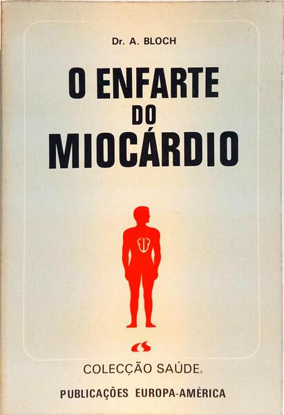 O ENFARTE DO MIOCÁRDIO.