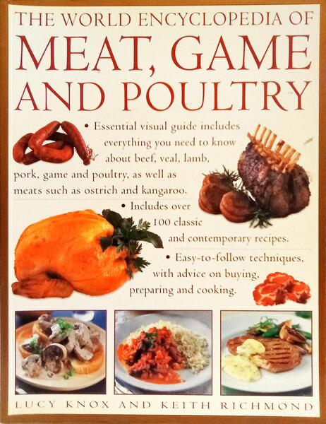 THE WORLD ENCYCLOPEDIA OF MEAT, GAME AND POULTRY.