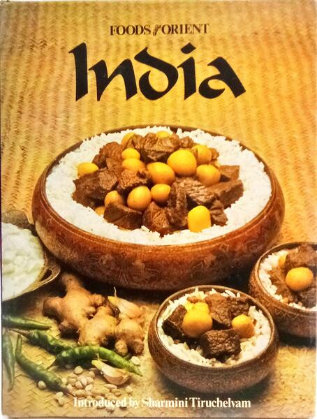 FOODS OF THE ORIENT, INDIA.
