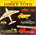 THE GREAT BOOK OF DINKY TOYS.